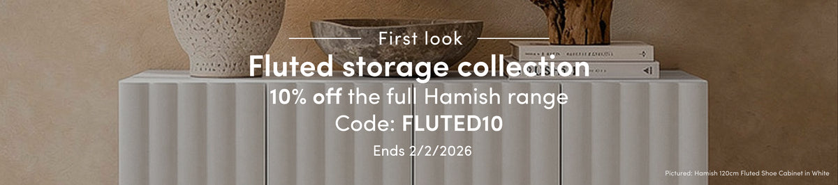 Fluted Storage Collection. 10% off the full Hamish Range. Code: FLUTED10
